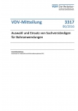VDV-Mitteilung 3317 Auswahl und Einsatz von Sachverständigen für Bahnanwendungen [Print]