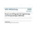 VDV-Mitteilung 3318 Einsatz von LED - Signalen für Zugsicherung- und Fahrsignalanlagen  [Print]