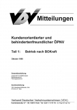 VDV-Mitteilung 7006 Kundenorientierter und behindertenfreundlicher ÖPNV Teil 1: Betrieb ... [Print]