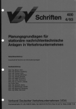 VDV-Schrift 400 Planungsgrundlagen für stationäre nachrichtentechnische Anlagen in VU [Print]