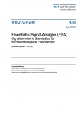 VDV-Schrift 361 Eisenbahn-Signal-Anlagen (ESA) Signaltechnische Grundsätze [PDF Datei]